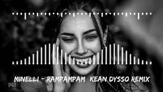 Minelli  Rampampam KEAN DYSSO Remix [upl. by Sadella]