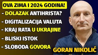 EVO ŠTA SVE PLANIRAJU NA ZIMU 2024 GODINA BIĆE VEOMA BURNA  Goran Nikolić [upl. by Ramar752]