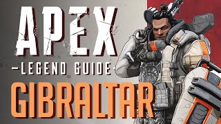 Gibraltar Legend Guide  Apex Legends [upl. by Nitsraek]