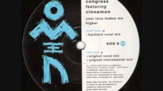 Congress  Your Love Makes Me Higher 1992 [upl. by Ahsets]