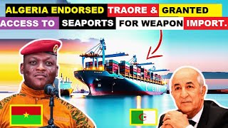 IBRAHIM TRAORE ALGERIAN PRESIDENT ENDORSES BURKINA FASO amp GIVES ACCESS TO SEAPORT FOR WEAPON IMPORT [upl. by Nolyag231]