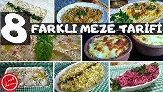 8 Farklı Meze Tarifleri ve Çeşitleri [upl. by Saberio]