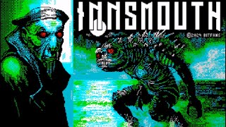 INNSMOUTH  OST amp Artwork 2024 Walkthrough ZX Spectrum [upl. by Ambler572]