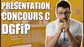 Présentation du CONCOURS C de la DGFiP agent administratif [upl. by Luar]