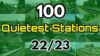 100 QuietestLeast Used Railway Stations 20222023 Great Britain National Rail Stations [upl. by Akkimat]