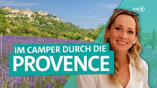 SüdFrankreich mit dem Camper – Durch die Provence nach St Tropez  ARD Reisen [upl. by Dnalerb663]