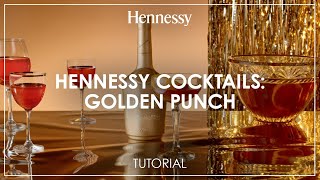 How to make the Hennessy Golden Punch cocktail  Hennessy [upl. by Ellednahc]