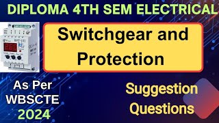 Switchgear and Protection Suggestion Questions  Diploma 4th Sem Electrical  2024  WBSCTE [upl. by Omora]