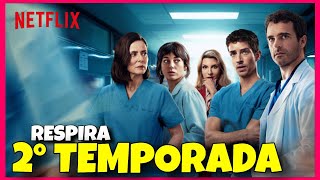 RESPIRA 2 TEMPORADA  QUANDO CHEGA NA NETFLIX [upl. by Bennie762]