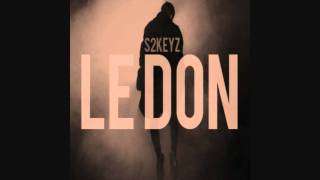 S2Keyz  Wait a Minute LeDon [upl. by Akcire]