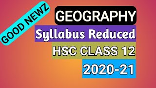 HSC Geography Reduced Syllabus 2020 21 class 12reduced syllabus for hsc [upl. by Checani731]