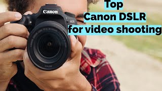 Best Canon DSLR camera for video shooting [upl. by Ramsey54]