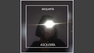 asqueria [upl. by Dlanar]