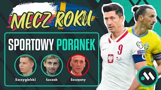 LEWANDOWSKI I GLIK PRZEMÓWIĄ W SZATNI SZCZĘSNY BRONI SYNA  SPORTOWY PORANEK PRZED POLSKA  SZWECJA [upl. by Ivad]