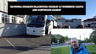 National Holidays Blackpool Holiday at Norbreck Castle and Fleetwood market [upl. by Evania]