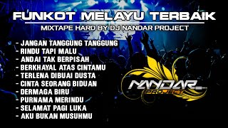 Dugem Funkot LAGU MELAYU TERBAIK SEPANJANG MASA  By Dj Nandar project iD newstyle2024 [upl. by Isa]