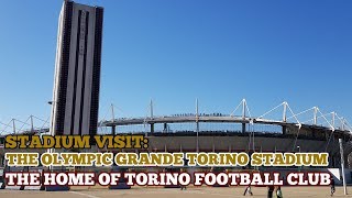 STADIUM VISIT The Olympic Grande Torino Stadium The Home of Torino Football Club [upl. by Tina]