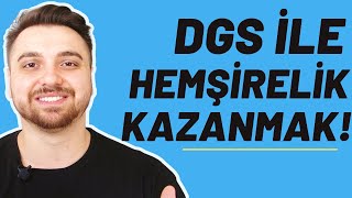 2023 DGS Hemşirelik Kazanmak DGS ile Hemşirelik Nasıl Kazanılır [upl. by Rothenberg]