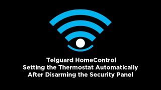 Telguard HomeControl  Adjusting the Thermostat after Disarming the Security Panel [upl. by Eekaz]