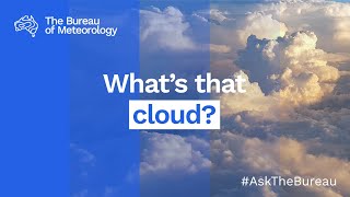 Ask the Bureau Whats that cloud [upl. by Krischer]