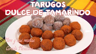 Deliciosos Tarugos Dulce de Tamarindo [upl. by Ys109]