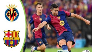 Villarreal vs Barcelona  Extended Highlights amp All Goals 2024 HD [upl. by Akkin88]