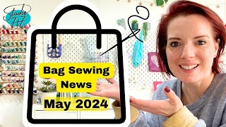 May Bag Making news new pattern launches and updates  Live on 30 May 2024 [upl. by Ezarra69]