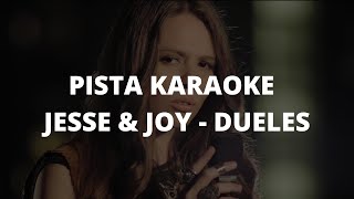 JESSE amp JOY  Dueles PISTA KARAOKE [upl. by Elisabetta]