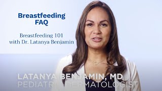 Breastfeeding 101 with Dr Latanya Benjamin  Everything You Need To Know [upl. by Jervis]