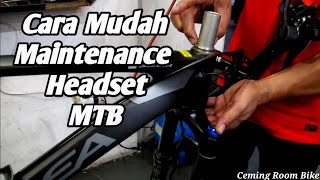 MAINTENANCE HEADSET MTBROADBIKE Mudah Banget [upl. by Arvy839]