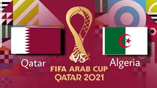 Fifa Arab Cup 2021 Semi Finals  Qatar vs Algeria  Al Thumama Stadium  Doha Qatar [upl. by Cormac]