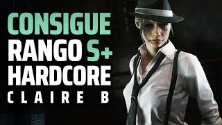 RESIDENT EVIL 2 REMAKE  Conseguir RANGO S en HARDCORE CLAIRE 2B  CONSEJOS Y TRUCOS ESPAÑOL [upl. by Leitao573]