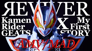 【AMVMAD】REVOLVER  Kamen Rider Geats X MY FIRST STORY [upl. by Nnaasil]