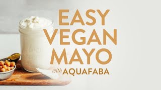 Easy Vegan Mayo with AQUAFABA  Minimalist Baker Recipes [upl. by Ezana634]