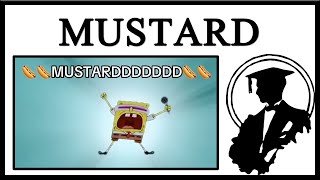 Why Is Everyone Yelling MUSTARD [upl. by Burkhard]