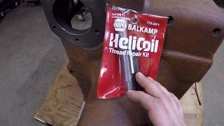 Old Tractor Restoration Tip 5 Repairing Damaged Threads With HeliCoil Thread Repair Inserts [upl. by Liza407]