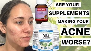 Hormonal Acne Supplements MADE MY ACNE WORSE DIM amp VITEX for Acne [upl. by Ebarta]