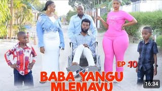 Baba Yangu Mlemavu ep 10 [upl. by Carbone]