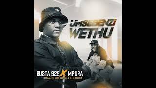 Busta 929 amp mpura  Umsebenzi Wethu feat Zuma  mr JazziQ  Reece madlisa amp Lady Du [upl. by Anahcra]