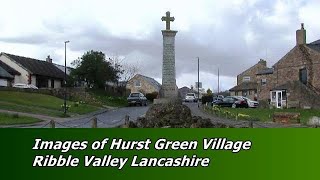 Images of Hurst Green Village Ribble Valley Lancashire [upl. by Kirima840]