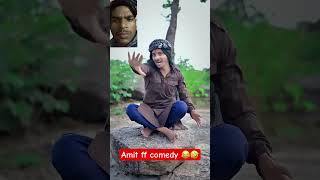 Amit ff comedy video 😂 amitffcomedy funnyvideo funny shorts viral comedy vs201 [upl. by Namia]