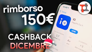 Vi spiego come FUNZIONA il Cashback di Stato di dicembre e RICEVERE 150€ di rimborso [upl. by Mages]