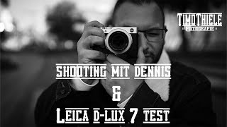 📸Leica DLux 7 Bilder und Shooting mit Dennis [upl. by Lleruj]