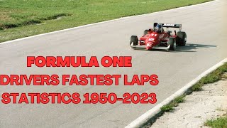 Formula 1 Drivers Fastest Laps 19502023 [upl. by Tnilk]