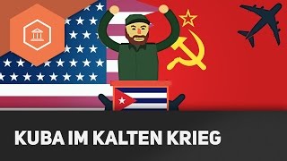 Kubas Rolle im KALTEN KRIEG  Einführung Kubakrise 1 [upl. by Nhguavoj565]