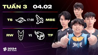 TS vs MBE BO3  RW vs TF BO3  VCS 2024 MÙA XUÂN  TUẦN 3  04022024 [upl. by Lindeberg]