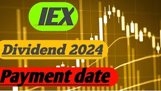 IEX share dividend  IEX share dividend 2024  IEX share payment date [upl. by Ahtnahc]