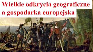 Wielkie Odkrycia Geograficzne a Gospodarka Europy [upl. by Cherish]