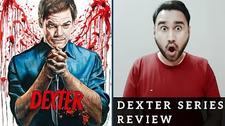 Dexter Review  Dexter Series Review  Faheem Taj [upl. by Demetris]