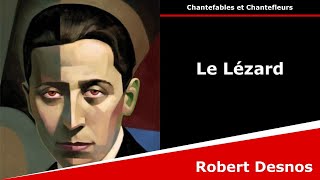 Le Lézard  Chantefables  Robert Desnos [upl. by Aerdnaed]